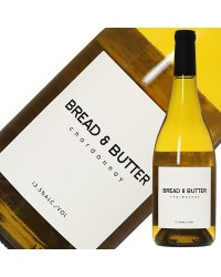 ブレッド＆バター シャルドネ 2022 750ml 白ワイン アメリカ カリフォルニア