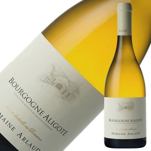 ドメーヌ アルロー ペール エ フィス ブルゴーニュ アリゴテ 2021 750ml 白ワイン フランス ブルゴーニュ