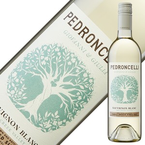 ペドロンチェリ ワイナリー ソーヴィニヨン ブラン ドライ クリーク ヴァレー 2022 750ml アメリカ カリフォルニア 白ワイン