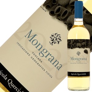 クエルチャベッラ モングラーナ マレンマ トスカーナIGT ビアンコ 2020 750ml 白ワイン ヴェルメンティーノ イタリア