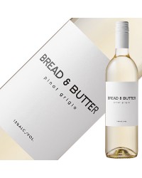 ブレッド＆バター ピノグリージョ 2021 750ml 白ワイン アメリカ カリフォルニア