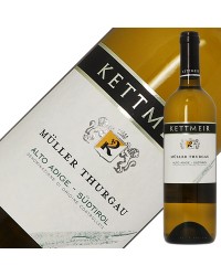 ケットマイヤー（ケットマイアー） ミュラー トゥルガウ 2021 750ml 白ワイン イタリア