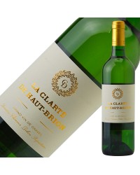 格付け第1級セカンド ラ クラルテ ド オー ブリオン 2017 750ml 白ワイン セミヨン フランス ボルドー