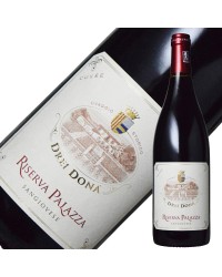 ドレイ ドナ テヌータ ラ パラッツァ リゼルヴァ パラッツァ 2015 750ml 赤ワイン イタリア
