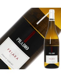 プラーディオ（プラディオ） プリアーラ ピノ グリージョ DOC 2019 750ml 白ワイン イタリア
