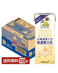キッコーマン 北海道産大豆 無調整豆乳 200ml 紙パック 18本 1ケース