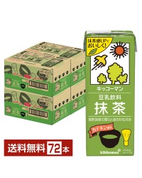 キッコーマン 豆乳飲料 抹茶 200ml 紙パック 18本×4ケース（72本）【送料無料（一部地域除く）】