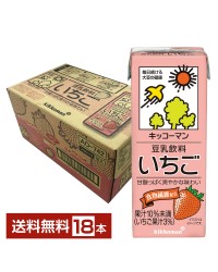 キッコーマン 豆乳飲料 いちご 200ml 紙パック 18本 1ケース【送料無料（一部地域除く）】