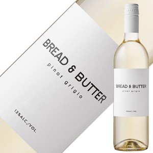 ブレッド＆バター ピノグリージョ 2021 750ml 白ワイン アメリカ カリフォルニア