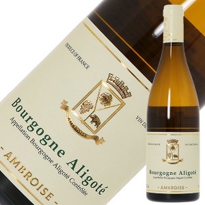 ベルトラン アンブロワーズ ブルゴーニュ アリゴテ 2020 750ml 白ワイン フランス ブルゴーニュ