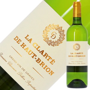 格付け第1級セカンド ラ クラルテ ド オー ブリオン 2019 750ml 白ワイン セミヨン フランス ボルドー