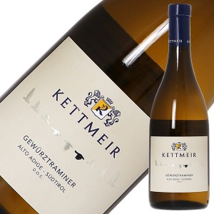 ケットマイヤー（ケットマイアー） ゲヴュルツトラミネール 2022 750ml 白ワイン イタリア