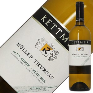 ケットマイヤー（ケットマイアー） ミュラー トゥルガウ 2021 750ml 白ワイン イタリア