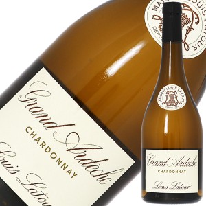 ルイ ラトゥール グラン アルデッシュ シャルドネ 2021 750ml 白ワイン シャルドネ フランス