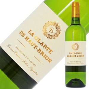 格付け第1級セカンド ラ クラルテ ド オー ブリオン 2016 750ml 白ワイン セミヨン フランス ボルドー